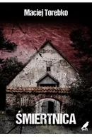 Kryminały - Śmiertnica - Maciej Torebko - miniaturka - grafika 1