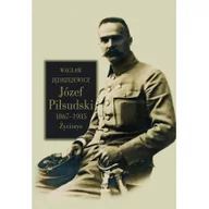 Biografie i autobiografie - LTW Józef Piłsudski - Wacław Jędrzejewicz - miniaturka - grafika 1