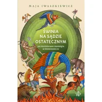 Świnia na sądzie ostatecznym - Historia świata - miniaturka - grafika 1