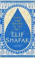 Powieści - There are Rivers in the Sky - Shafak Elif - miniaturka - grafika 1