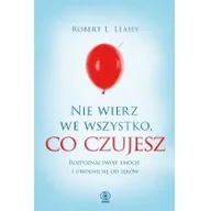 Psychologia - Rebis Nie wierz we wszystko co czujesz - miniaturka - grafika 1