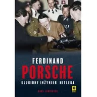 Biografie i autobiografie - Ludvigsen Karl Ferdynand Porsche Ulubiony inżynier Hitlera - miniaturka - grafika 1