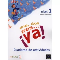 Uno dos tres ya! 1 Ćwiczenia - Angeles Palomino Maria - Książki do nauki języka hiszpańskiego - miniaturka - grafika 1