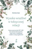 Psychologia - GWP Wysoko wrażliwi w toksycznej relacjiWykorzystaj techniki CBT i DBT, aby stawiać granice, radzić sobi - miniaturka - grafika 1