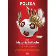 Ludzie sportu - Sine Qua Non Moja historia futbolu. Tom 2 - Polska - Stefan Szczepłek - miniaturka - grafika 1