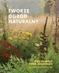 Tworzę ogród naturalny w.2 - Dom i ogród - miniaturka - grafika 1