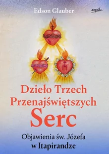 Dzieło Trzech Przenajświętszych Serc - E-booki - religia Dzieło Trzech Przenajświętszych Serc - E-booki - religia - miniaturka - grafika 1