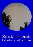 Literatura obyczajowa - Zasady obliczania kalendarza żydowskiego reprint 1910 r Używana - miniaturka - grafika 1