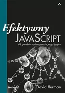 Książki o programowaniu - Efektywny JavaScript - David Herman - miniaturka - grafika 1