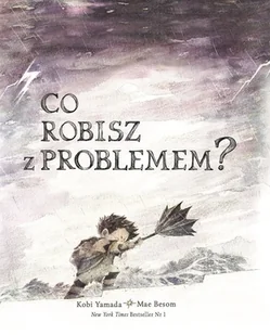 Kobi Yamada, Mae Besom Co robisz z problemem$261 - Powieści i opowiadania - miniaturka - grafika 1