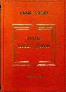 Mała Kosmogonia Wiersze wybrane z lat 1968 1994 - Poezja - miniaturka - grafika 1