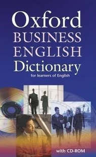 Oxford Business English Dictionary + CD PRACA ZBIOROWA - Słowniki języków obcych - miniaturka - grafika 1
