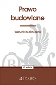 Prawo - Prawo budowlane. Warunki techniczne - Opracowanie zbiorowe - miniaturka - grafika 1
