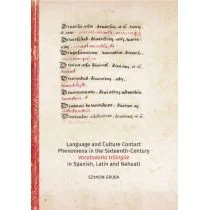 Language and Culture Contact Phenomena in the Sixteenth-Century Vocabulario trilingüe in Spanish La Szymon Gruda - Filologia i językoznawstwo - miniaturka - grafika 1