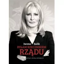 Melanż Byłam rzecznikiem rządu - IWONA SULIK - Wywiady - miniaturka - grafika 1