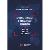 Polityka i politologia - Ochrona Ludności A Zarządzanie Kryzysowe - red Kulisz Marek Zbigniew - książka - miniaturka - grafika 1