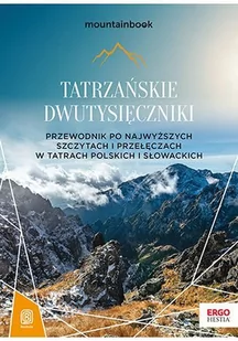Tatrzańskie dwutysięczniki. Przewodnik po najwyższych szczytach i przełęczach w Tatrach polskich i słowackich - E-booki - przewodniki - miniaturka - grafika 1