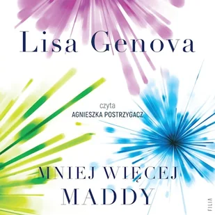 Mniej więcej Maddy Lisa Genova - Audiobooki - literatura popularnonaukowa - miniaturka - grafika 1