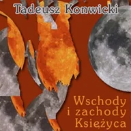 Audiobooki - historia - Wschody i zachody księżyca Tadeusz Konwicki - miniaturka - grafika 1
