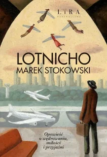 Lotnicho - Marek Stokowski - Poezja - miniaturka - grafika 1