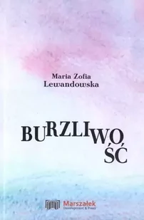 Burzliwość - Maria Zofia Lewandowska - Poezja - miniaturka - grafika 1