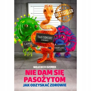 Nie dam się pasożytom - Zdrowie - poradniki - miniaturka - grafika 1