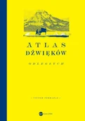 Biografie i autobiografie - Atlas dźwięków odległych - Terrazas Victor - książka - miniaturka - grafika 1