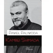 Filozofia i socjologia - Teologia Polityczna Kambei Shimada - Paliwoda Paweł - miniaturka - grafika 1