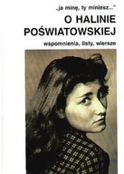Pamiętniki, dzienniki, listy - O Halinie Poświatowskiej - miniaturka - grafika 1