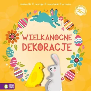 Zielona Sowa Wypychanki wielkanocne. Dekoracje - Pozostałe książki - miniaturka - grafika 2