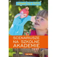 Pedagogika i dydaktyka - Zabawmy się w teatr Scenariusze na szkolne akademie. - B. Jacewicz, Zofia Kaliska - miniaturka - grafika 1