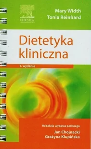 Dietetyka kliniczna - Width Mary, Reinhard Tonia - Podręczniki dla szkół wyższych - miniaturka - grafika 1