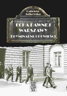 E-booki - literatura faktu - Echa Dawnej Warszawy. Kryminalne opowieści - miniaturka - grafika 1