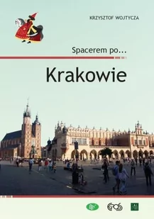 Egros Spacerem po Krakowie - Wojtycza Krzysztof - Przewodniki - miniaturka - grafika 1