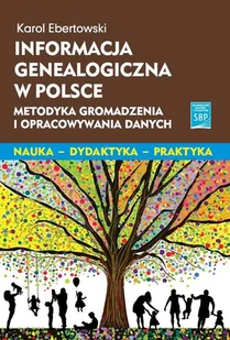 Informacja genealogiczna w Polsce - Karol Ebertowski - Książki o kulturze i sztuce - miniaturka - grafika 1