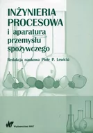 Kuchnia polska - Wydawnictwo Naukowe PWN Inżynieria procesowa i aparatura przemysłu spożywczego - miniaturka - grafika 1