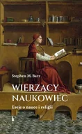 Religia i religioznawstwo - Wierzący naukowiec. Eseje o nauce i religii - miniaturka - grafika 1