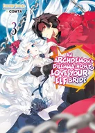 E-booki obcojęzyczne - An Archdemon's Dilemma: How to Love Your Elf Bride: Volume 3 - miniaturka - grafika 1