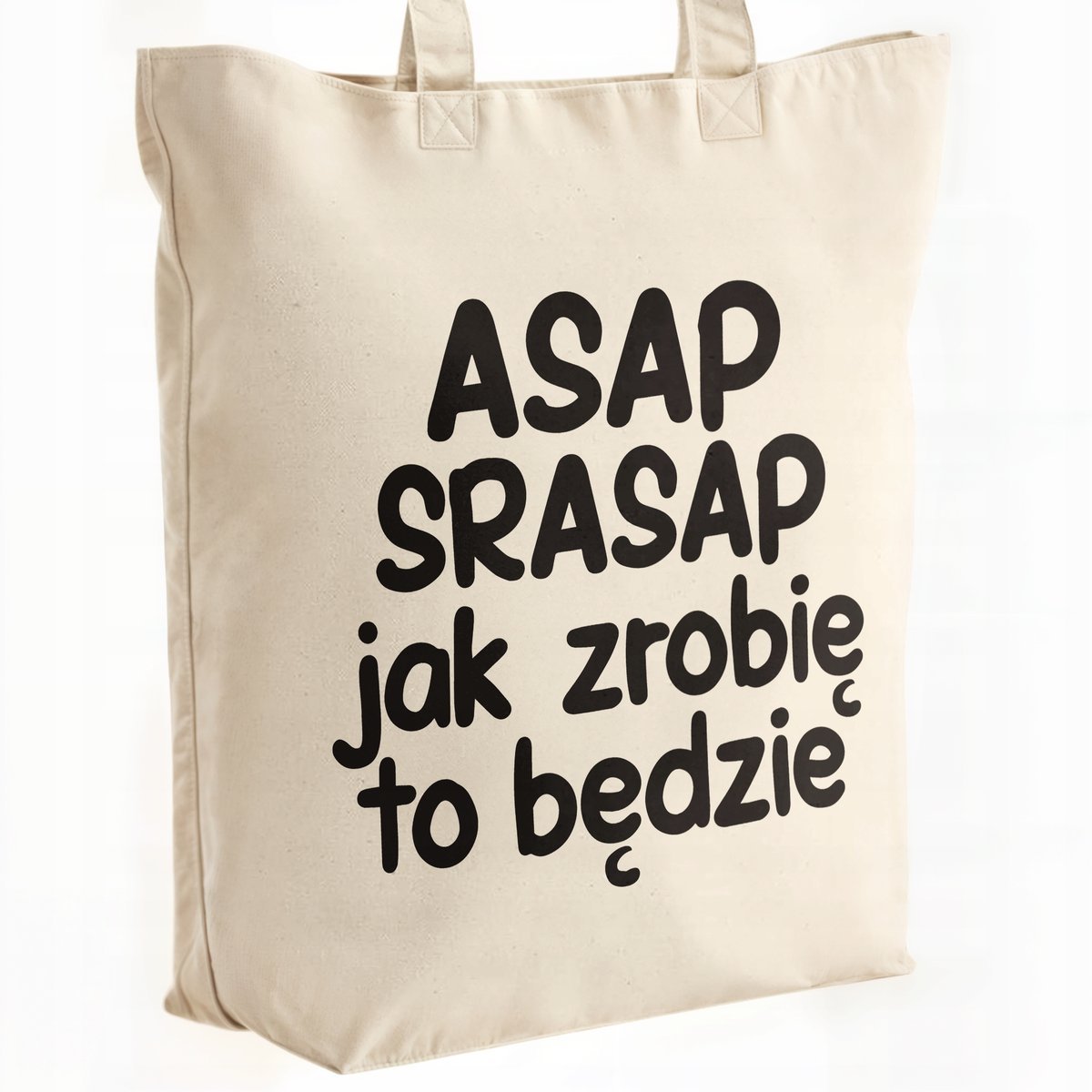 Torba bawełniana premium ASAP SPRASAP Jak Zrobię To Będzie Prezent