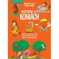 Literatura popularno naukowa dla młodzieży - Dragon Wszystko o koniach - ANTOINETTE DELYLLE - miniaturka - grafika 1