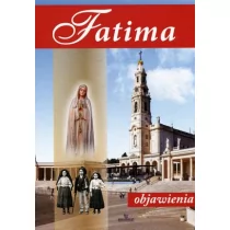 Arystoteles Fatima objawienia - Podróż do cudownego miejsca, w którym ukazywała się Maryja. - ANNA PATEREK - Religia i religioznawstwo - miniaturka - grafika 1
