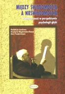 Psychologia - Między świadomością a nieświadomością - Don Fredericksen, Krystyna Węgłowska-Rzepa - miniaturka - grafika 1