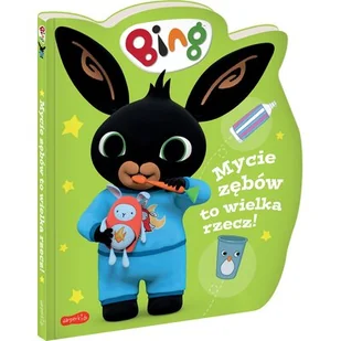 Mycie zębów to wielka rzecz! Bing. Książeczki kartonowe - Książki edukacyjne - miniaturka - grafika 1