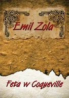 E-booki - podręczniki - Emil Zola Feta w Coqueville - miniaturka - grafika 1