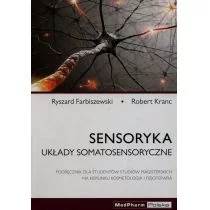 Sensoryka - układy somatosensoryczne  Podręcznik dla studentów studiów magisterskich na kierunku kosmetologia i fizjoterapia - Książki medyczne - miniaturka - grafika 1