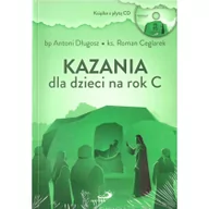 Literatura popularno naukowa dla młodzieży - Kazania dla dzieci na rok C + CD - miniaturka - grafika 1