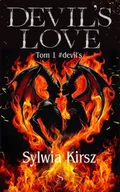 Literatura erotyczna - Devil's love Tom 1 Devil's - Sylwia Kirsz - miniaturka - grafika 1