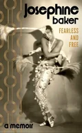Książki o kulturze i sztuce - Fearless and free wer. angielska - Josephine Baker - miniaturka - grafika 1