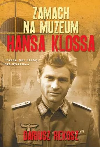 Burda książki Zamach na muzeum Hansa Klossa - Dariusz Rekosz