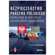 Polityka i politologia - Kośmider Tomasz Bezpieczeństwo państwa polskiego - miniaturka - grafika 1